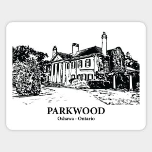 Parkwood - Oshawa ON Magnet
